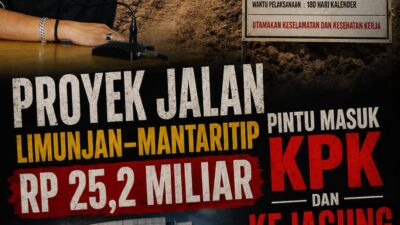 Proyek Jalan Limunjan–Mantaritip Rp25,2 Miliar, Pintu Masuk KPK dan Kejagung Bongkar Gurita Korupsi Pejabat Berau